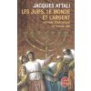 Juifs, Le Monde ET L'Argent (Jacques Attali)(Brožovaná)