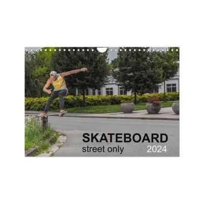 Skateboard Street only Wall DIN A4 landscape CALVENDO 12 Month Wall 2024