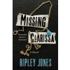 Missing Clarissa (Jones Ripley)