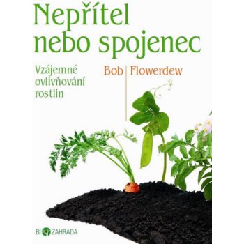 Nepřítel nebo spojenec? - Biozahrada - Bob Flowerdew