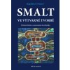 Smalt ve výtvarné tvorbě Magdalena Urbanová 2013 (E-kniha)