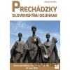 Prechádzky slovenskými dejinami