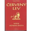Szepes Mária: Červený lev -nápoj věčného života (mystický román) (v průběhu několika po sobě jdoucích životů sledujeme osud hlavního hrdiny a jeho přeměnu z obyčejného člověka v zasvěcence ( 451 str.