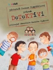 Detektívi - Zuzana Pospíšilová, Markéta Vydrová