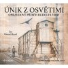 Únik z Osvětimi - Jonathan Freedland