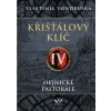 Křišťálový klíč IV - Vlastimil Vondruška