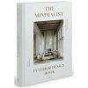 The Minimalist Interior Design Book (Santos Daniela)(Brožovaná)