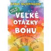 Deti sa pýtajú veľké otázky o Bohu - 101 odpovedí, ktoré by si chcel poznať