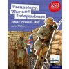 KS3 History 4th Edition: Technology, War and Independence 1901-Present Day Student Book - Aaron Wilkes