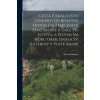 Cesta z království Ceského do Benátek, odtud do zeme Svaté, zeme Judské a dále do Egypta, a potom na horu Oreb, Sinai a sv. Kateriny v pusté Arabii