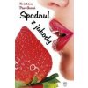 Spadnul z jahody - Kristína Pavelková