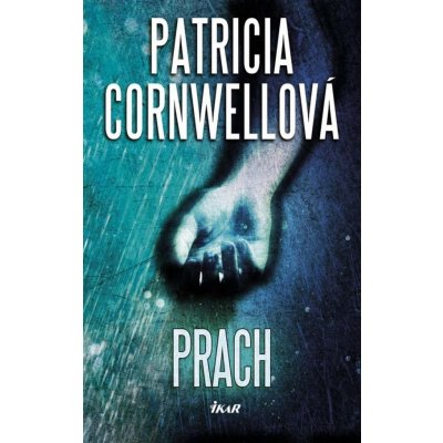 Prach - Patricia Cornwellová