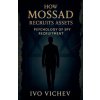 How Mossad Recruits Assets