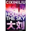 Hold Up the Sky - Cixin Liu, Head of Zeus
