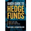 Quick Guide to Hedge Funds (Gina Heng,Seunghyun Cho)(Brožovaná)