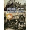Vojenské a válečné vlaky - Petr Lapáček