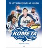 Kometa Příběh hokejového klubu pokračuje - Zdeněk Meitner