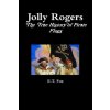 Jolly Rogers, the True History of Pirate Flags (E. T. Fox)(Brožovaná)