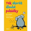 Tak akorát dlouhé pohádky - Petr Holeček