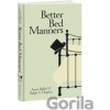 Better Bed Manners - Anne Balliol, Ralph Y. Hopton