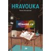 Hravouka | Tereza Vostradovská / Šárka Svobodná
