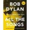 Bob Dylan All the Songs - Philippe Margotin, Jean-Michel Guesdon, Running Press