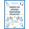 Prečo sú dánski tínedžeri šťastní?