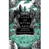 Lives of Bitter Rain (Adrian Tchaikovsky)(Brožovaná)