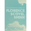 The Complete Works of Florence Scovel Shinn (Florence Scovel Shinn)(Pevná)