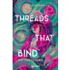 Threads that bind. Fili che legano (Kika Hatzopoulou)(Pevná)