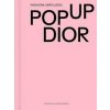 Fashion Unfolded: Pop-Up Dior - Fashionary Team, Fashionary International Limited