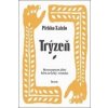 Trýzeň - Pirkko Saisio