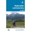 Dajama Najkrajšie cyklookruhy 2 Kniha pre cyklistov