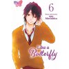 Viz Media Like a Butterfly 6