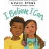 I Believe I Can - UK - Byers Grace