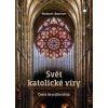 Svět katolické víry - Robert Barron