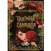Tajemná zahrada - Frances Hodgson Burnett