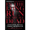 In the Long Run We Are All Dead - Keynesianism, Political Economy, and Revolution Mann GeoffPaperback