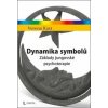 Dynamika symbolů - Verena Kast