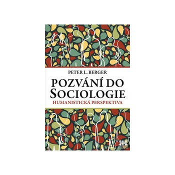 Pozv ání do Sociologie - Peter L. Berger