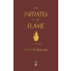 The Initiates of the Flame - Fully Illustrated Edition