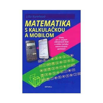 Matematika s mobilom a kalkulačkou
