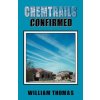 Chemtrails Confirmed (W Thomas)(Brožovaná)
