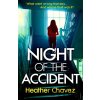 Night of the Accident - Heather Chavez