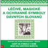 Léčivé magické a ochranné symboly Slovanů