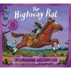 The Highway Rat 15th Anniversary Edition - Julia Donaldson, Scholastic