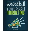 Social Media Marketing 2024: The Complete Social Media Marketing Guide (Kemp Oliver)