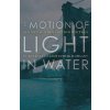 Motion Of Light In Water