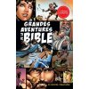 Grandes aventures de la Bible - 2e édition augmentée