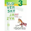 Nový Slovenský jazyk pre 3. ročník ZŠ - 2. diel (pracovná učebnica) - Zuzana Stankovianska, Romana Culková